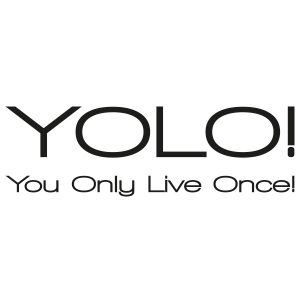 You only live once Wandtattoo