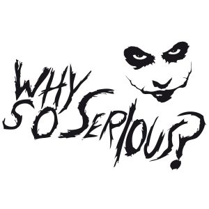 Why So serious Wandtattoo